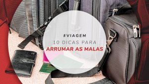 Arrumando a mala para viajar: 10 dicas para qualquer destino