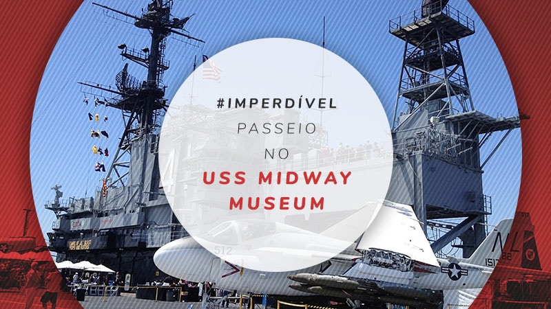 USS Midway Museum: O que é, como chegar, preço e dicas