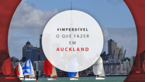 O que fazer em Auckland, a maior cidade da Nova Zelândia