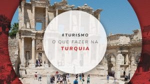 O que fazer na Turquia: melhor época e dicas para turismo