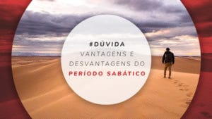 Ano sabático: o que é e vantagens de um período viajando