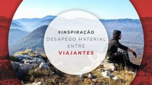 Por que o desapego material é uma expressão entre viajantes