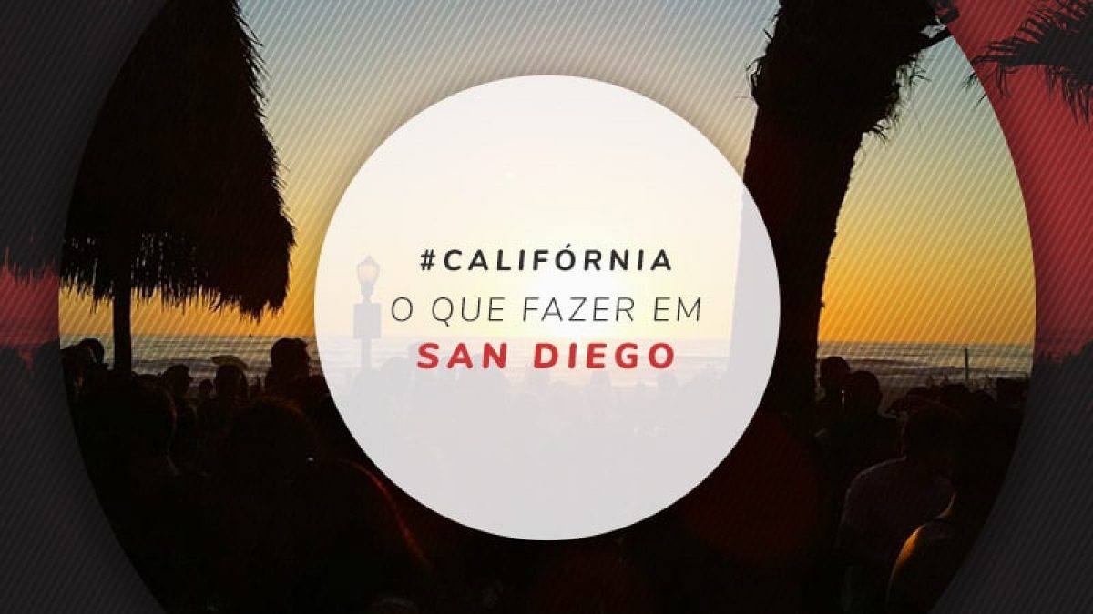O Que Fazer Em San Diego Na California De Graca Ou Pagando Pouco o que fazer em san diego na california