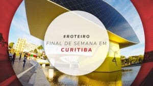 Final de semana em Curitiba: roteiro na capital do Paraná