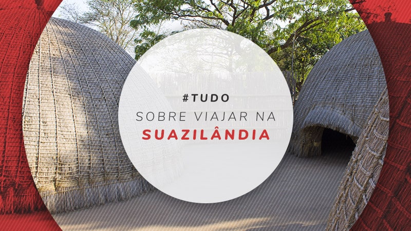 Suazilândia, turismo no pequeno reino no sul da África