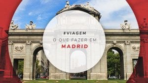 O que fazer em Madrid: todas as dicas para sua viagem