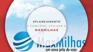 Site MaxMilhas é seguro e confiável? Veja como funciona