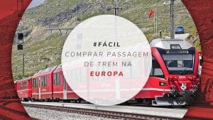 Passagens de trem na Europa: tudo sobre como comprar os bilhetes