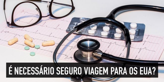 É necessário seguro viagem para os Estados Unidos?