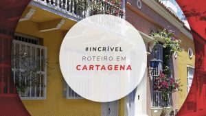Roteiro em Cartagena para viagem de 2, 3, 4, 5 dias