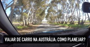 Road trip na Austrália: O que visitar, onde ir, vale a pena?