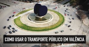 Transporte público de Valência: como se locomover