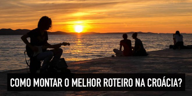 Sugestões para viajar na Croácia