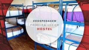 Primeira vez em hostel: como funciona, o que é, como dormir