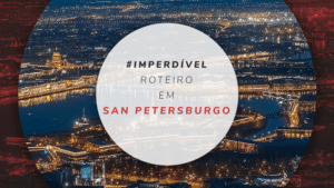 Roteiro em São Petersburgo: o que fazer em até 5 dias