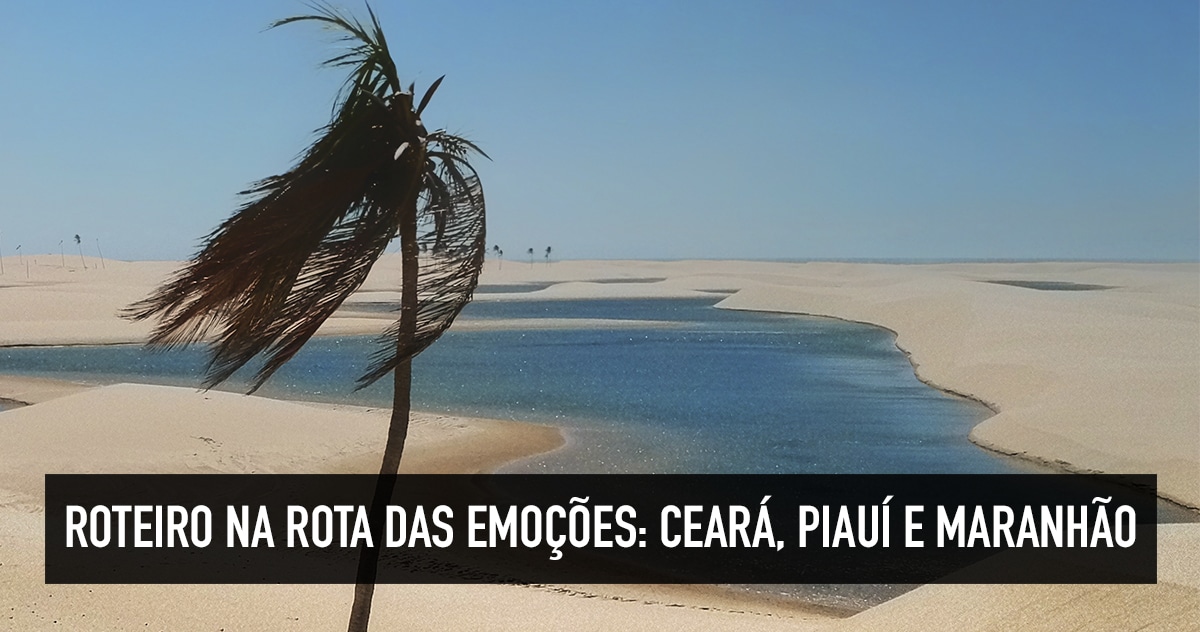 Como fazer a Rota das Emoções Fotos dos Pequenos Lençóis Maranhenses