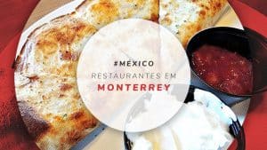 Restaurantes em Monterrey, bares e onde comer no México