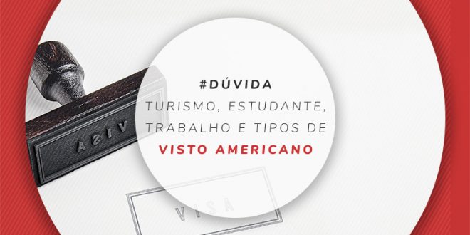 Tipos de visto para os Estados Unidos