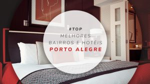 Onde ficar em Porto Alegre: melhores bairros e hotéis