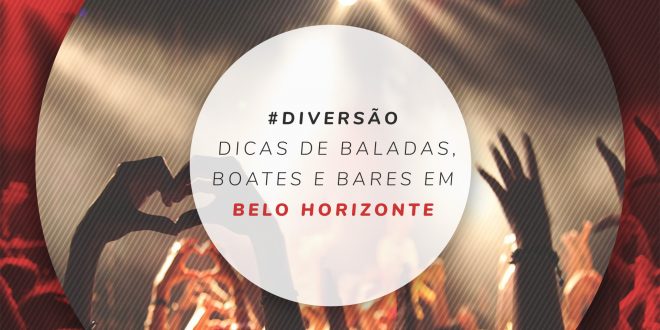 O que fazer a noite em Belo Horizonte
