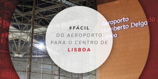 Como sair do aeroporto de Lisboa