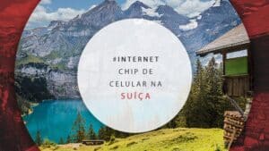Chip de internet na Suíça: qual o melhor plano de celular?