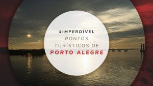 Pontos turísticos de Porto Alegre e melhores lugares para ir