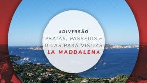 La Maddalena: praias, passeios e dicas sobre o que fazer