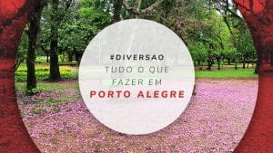 O que fazer em Porto Alegre e dicas de lugares para passear