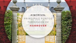 Pontos turísticos de Hannover: 9 atrações da cidade alemã