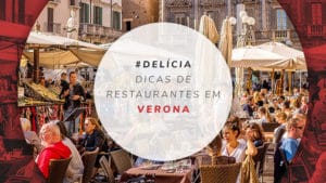9 restaurantes em Verona, Itália: onde comer comidas típicas