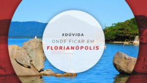 Onde ficar em Florianópolis: melhores bairros e hotéis