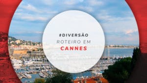 Roteiro em Cannes: o que fazer em 3 dias de viagem