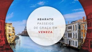 Passeios gratuitos em Veneza: dicas para uma viagem barata