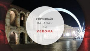 Baladas em Verona, bares, pubs e tudo sobre a vida noturna