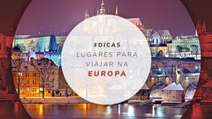 15 lugares na Europa para visitar em 2024/2025