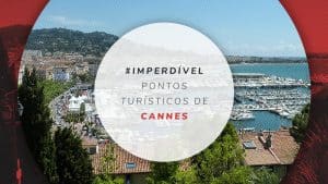 10 pontos turísticos de Cannes: melhores atrações da cidade