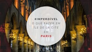 O que fazer em Île de la Cité, ilha no coração de Paris