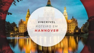 Roteiro em Hannover: o que fazer em 2 dias de viagem