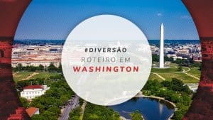 Roteiro em Washington: o que fazer na capital dos EUA