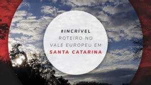 Roteiro no Vale Europeu, Santa Catarina: 7 dias no circuito