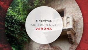 Arredores de Verona: 5 lugares perto para visitar