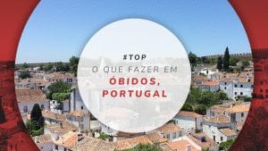 Óbidos, Portugal: o que fazer na cidade, mapa e fotos
