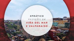 Passeios em Valparaíso e Viña del Mar: ingressos e tours