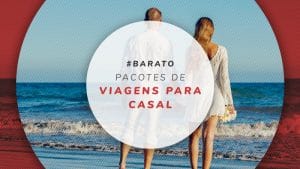 Pacotes de viagem para casal com tudo incluso: dicas úteis