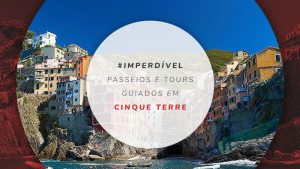 Passeios em Cinque Terre e melhores tours guiados
