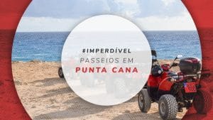 Passeios em Punta Cana: dicas e valores dos melhores tours