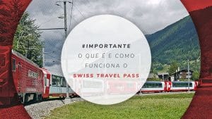 Como funciona o Swiss Travel Pass, na Suíça