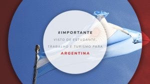 Visto para Argentina: estudante, turismo, trabalho