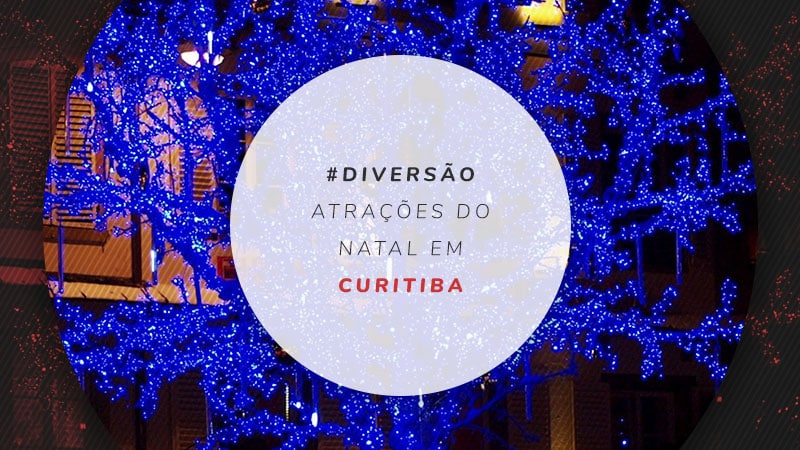 Natal em Curitiba: dicas para curtir e principais atrações